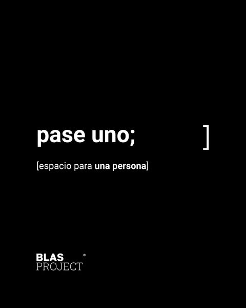 pase uno [una persona]